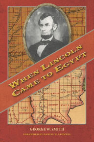 Title: When Lincoln Came to Egypt, Author: George W. Smith