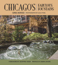 Title: Chicago's Fabulous Fountains, Author: Greg Borzo