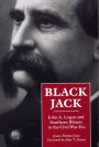 Black Jack: John A. Logan and Southern Illinois in the Civil War Era