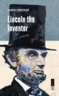 Lincoln the Inventor