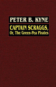 Captain Scraggs; Or, The Green-Pea Pirates