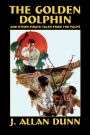 The Golden Dolphin and Other Pirate Tales from the Pulps
