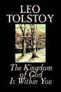 The Kingdom of God Is Within You by Leo Tolstoy, Religion, Philosophy, Theology