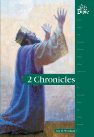 Title: 2 Chronicles, Author: Paul O Wendland