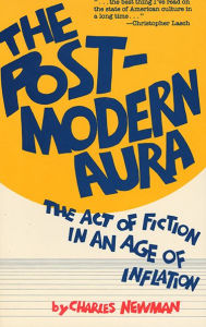 Post-Modern Aura: The Act of Fiction in an Age of Inflation