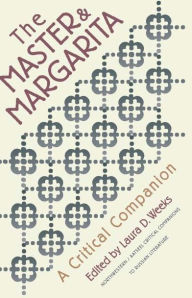 The Master and Margarita: A Critical Companion / Edition 1