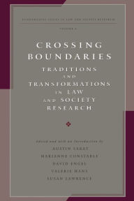 Title: Crossing Boundaries: Traditions and Transformations in Law and Society Research / Edition 1, Author: Austin Sarat