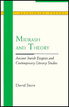 Midrash and Theory: Ancient Jewish Exegesis and Contemporary Literary Studies
