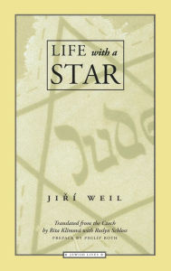 Title: Life with a Star, Author: Jiri Weil