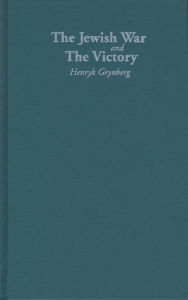 Title: The Jewish War and The Victory, Author: Henryk Grynberg