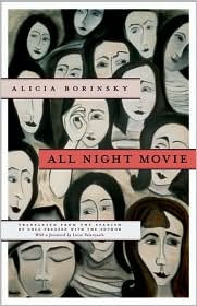 Title: All Night Movie, Author: Alicia Borinsky