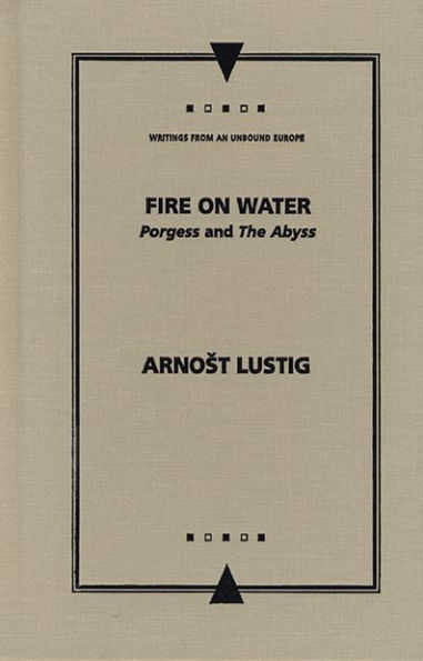 Fire on Water: Porgess and The Abyss