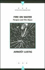 Fire on Water: Porgess and The Abyss
