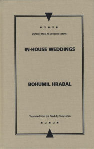 Title: In-House Weddings, Author: Bohumil Hrabal