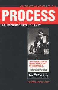 Process: An Improviser's Journey