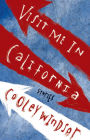 Visit Me in California: Stories