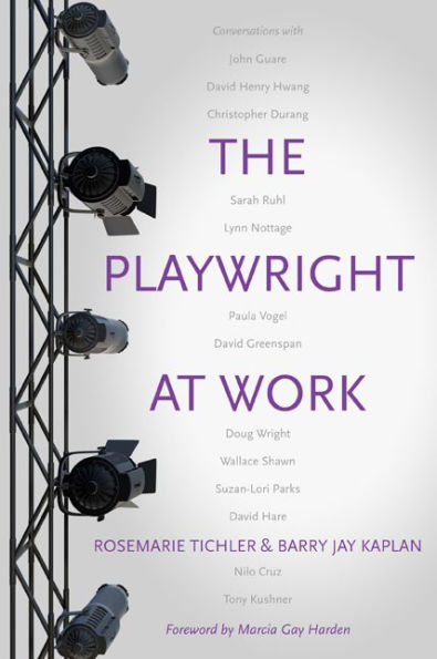 The Playwright at Work: Conversations