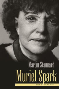 Title: Muriel Spark: The Biography, Author: Martin Stannard