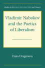 Vladimir Nabokov and the Poetics of Liberalism