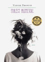 Forest Primeval: Poems