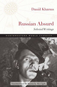 Title: Russian Absurd: Selected Writings, Author: Daniil Kharms
