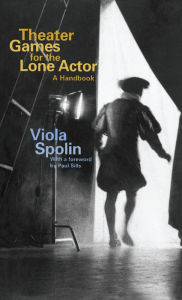Title: The Lone Actor, Author: Viola Spolin