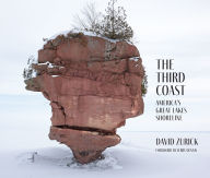 Title: The Third Coast: America's Great Lakes Shoreline, Author: David Zurick