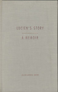 Lucien's Story: A Memoir