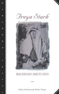 Title: Baghdad Sketches, Author: Freya Stark