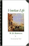 Title: Venetian Life, Author: W.D. Howells