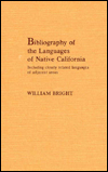 Title: Bibliography of the Languages of Native California: Including closely related languages of adjacent areas, Author: William Bright