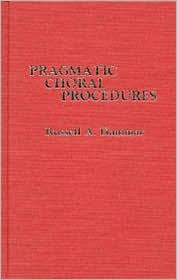 Pragmatic Choral Procedures