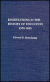 Dissertations in the History of Education 1970-1980
