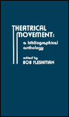 Theatrical Movement: A Bibliographical Anthology