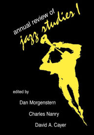 Title: Annual Review of Jazz Studies 1: 1982, Author: Dan Morgenstern director