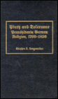 Piety and Tolerance: Pennsylvania German Religion, 1700-1850