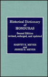 Title: Historical Dictionary of Honduras, Author: Harvey K. Meyer