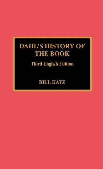 Dahl's History of the Book: 3rd English Ed. / Edition 3