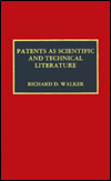 Title: Patents as Scientific and Technical Literature, Author: Richard D. Walker