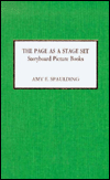 Title: The Page as a Stageset: Storyboard Picture Books, Author: Amy E. Spaulding