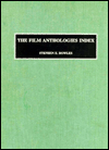 Title: The Film Anthologies Index, Author: Stephen E. Bowles