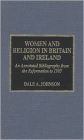 Women and Religion in Britain and Ireland: An Annotated Bibliography from the Reformation to 1993