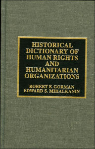 Historical Dictionary of Human Rights and Humanitarian Organizations