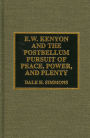 E.W. Kenyon and the Postbellum Pursuit of Peace, Power, and Plenty