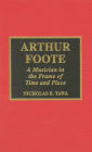 Arthur Foote: A Musician in the Frame of Time and Place