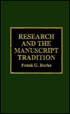 Research and the Manuscript Tradition / Edition 1