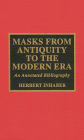 Masks from Antiquity to the Modern Era: An Annotated Bibliography