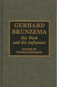 Title: Gerhard Brunzema: His Work and His Influence, Author: Thomas Donahue