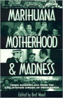 Marihuana, Motherhood & Madness: Three Screenplays from the Exploitation Cinema of Dwain Esper