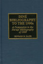 Dine Bibliography to the 1990s: A Companion to the Navajo Bibliography of 1969